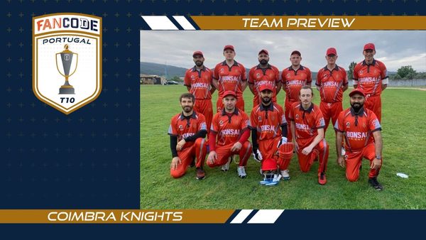 introducing-coimbra-knights-ck-fancode-portugal-t10.Click to read full article.
