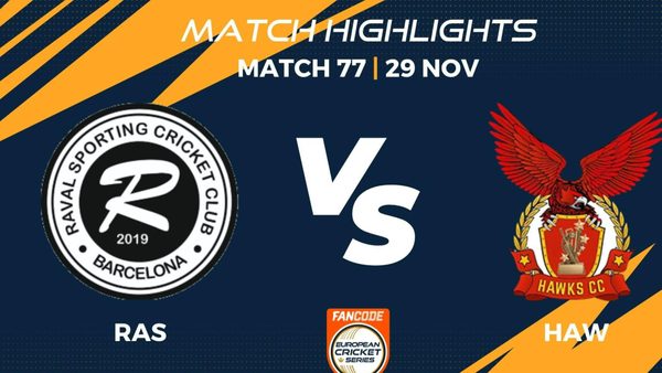 match-77-ras-vs-haw-highlights-fancode-ecs-spain-barcelona-2022-ecs22751.Click to read full article.