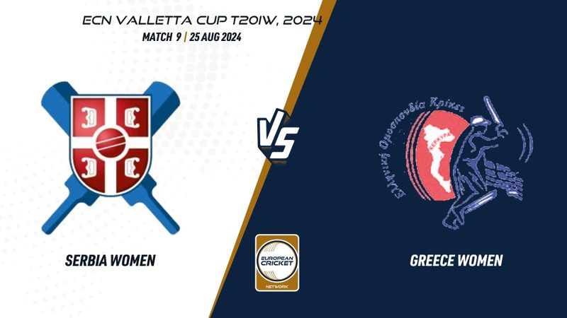 serbia-vs-greece-match-9-preview-ecn-valletta-cup-t20iw-2024.Click to read full article.