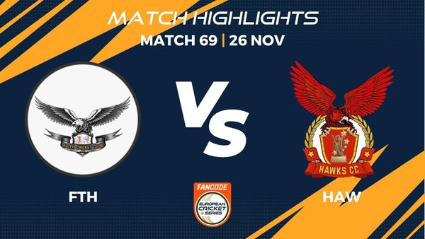 match-69-fth-vs-haw-highlights-fancode-ecs-spain-barcelona-2022-ecs22743.Click to read full article.