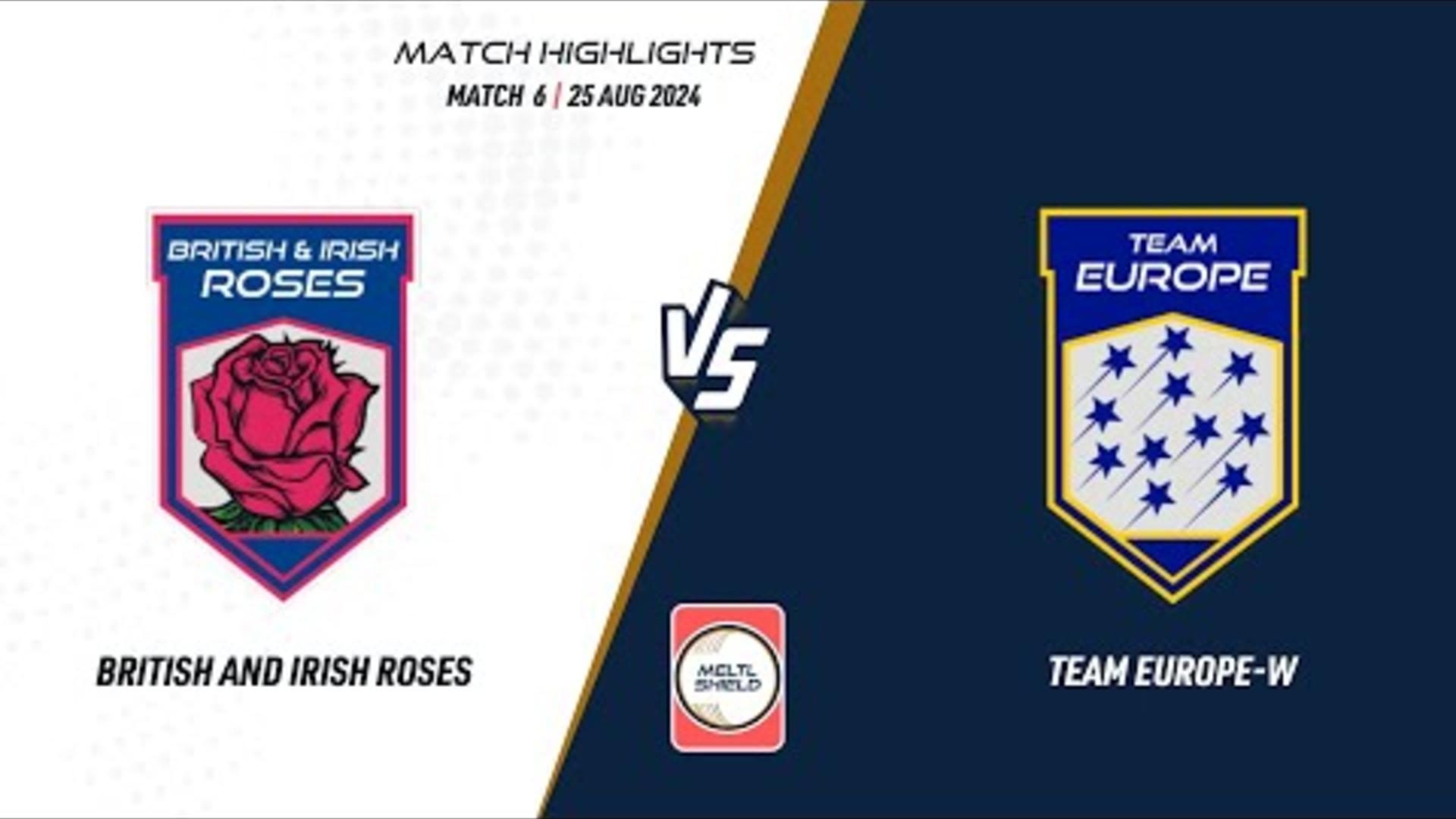 match-6-bir-w-vs-eur-w-highlights-meltl-shield-2024-25-aug-2024-ms24006.Click to read full article.
