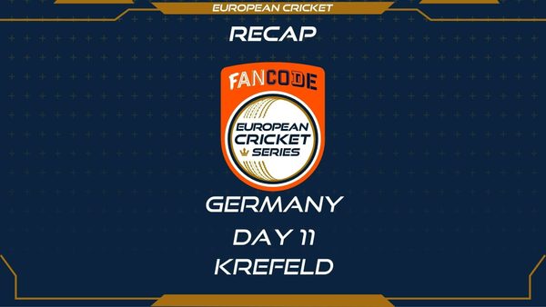 recap-day-11-fancode-ecs-germany-krefeld.Click to read full article.