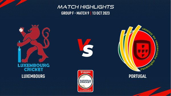 group-f-match-9-lux-vs-por-highlights-dream11-ecc23-13-oct-2023-ecc23079.Click to read full article.