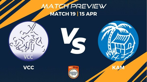vcc-vs-kam-preview-match-19-fancode-ecs-netherlands.Click to read full article.
