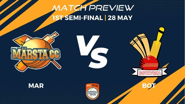 mar-vs-bot-preview-1st-semi-final-match-45-fancode-ecs-sweden-stockholm.Click to read full article.