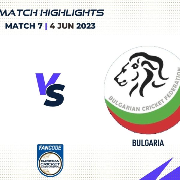 match-7-gre-vs-bul-highlights-fancode-eci-bulgaria-4-june-2023-eci23064.Click to read full article.
