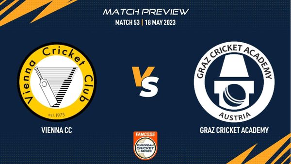 vcc-vs-gca-preview-match-53-fancode-ecs-austria-2023.Click to read full article.