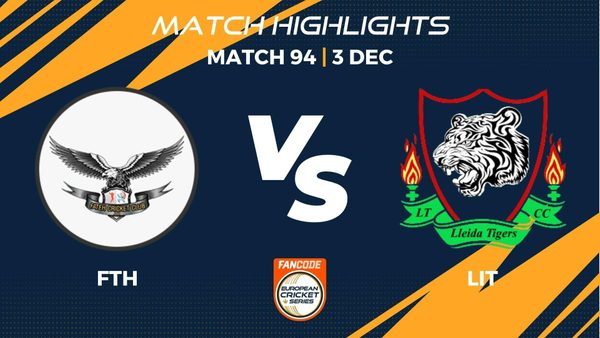 match-94-fth-vs-lit-highlights-fancode-ecs-spain-barcelona-2022-ecs22768.Click to read full article.