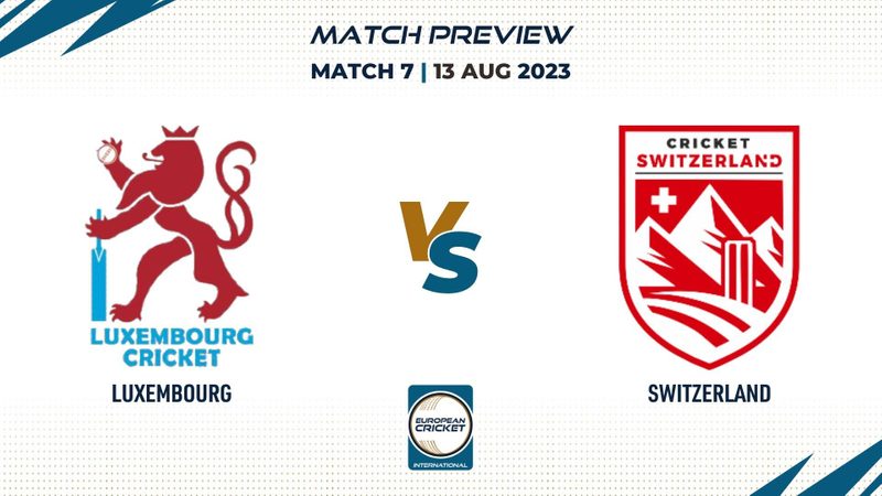 luxembourg-vs-switzerland-match-7-eci-switzerland-2023.Click to read full article.