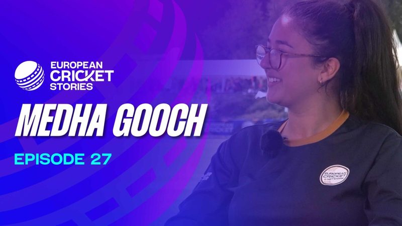 european-cricket-stories-ep-27-medha-gooch-on-growing-up-with-cricket-and-building-the-womens-game.Click to read full article.
