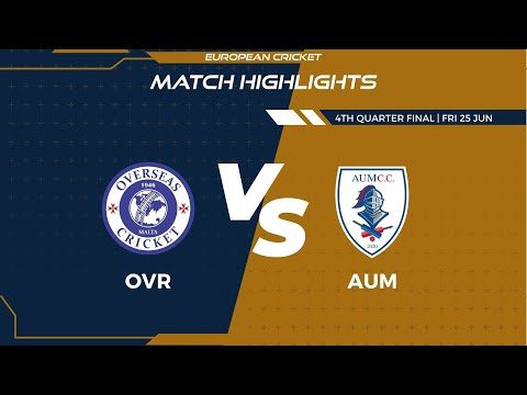quarter-final-4-ovr-vs-aum-highlights-fancode-ecs-malta-day-11-malta-2021-ecs21479.Click to read full article.