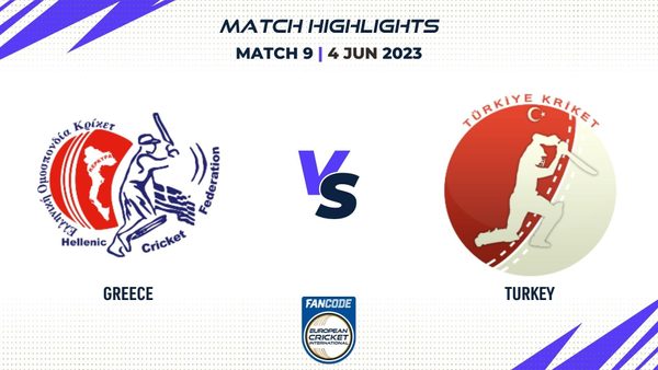 match-9-gre-vs-tur-highlights-fancode-eci-bulgaria-4-june-2023-eci23066.Click to read full article.